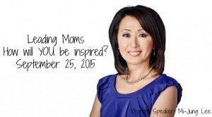 Leading Moms Keynote Speaker Mi-Jung Lee