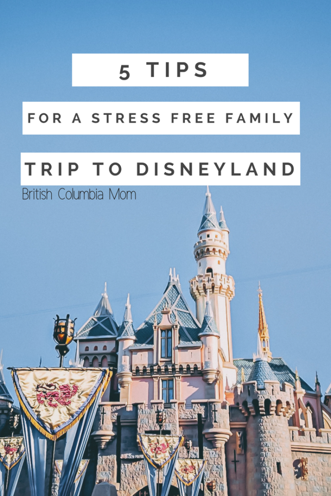 5 tips for a stress free family trip to Disneyland #FamilyTravel #Disneyland #DisneyTips #DisneyMom